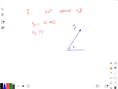 a-velocity-vector-56-degrees-above-the-positive-x-axis-has-a-y-component-of-15-ms-what-is-the-value-of-its-x-component-17993
