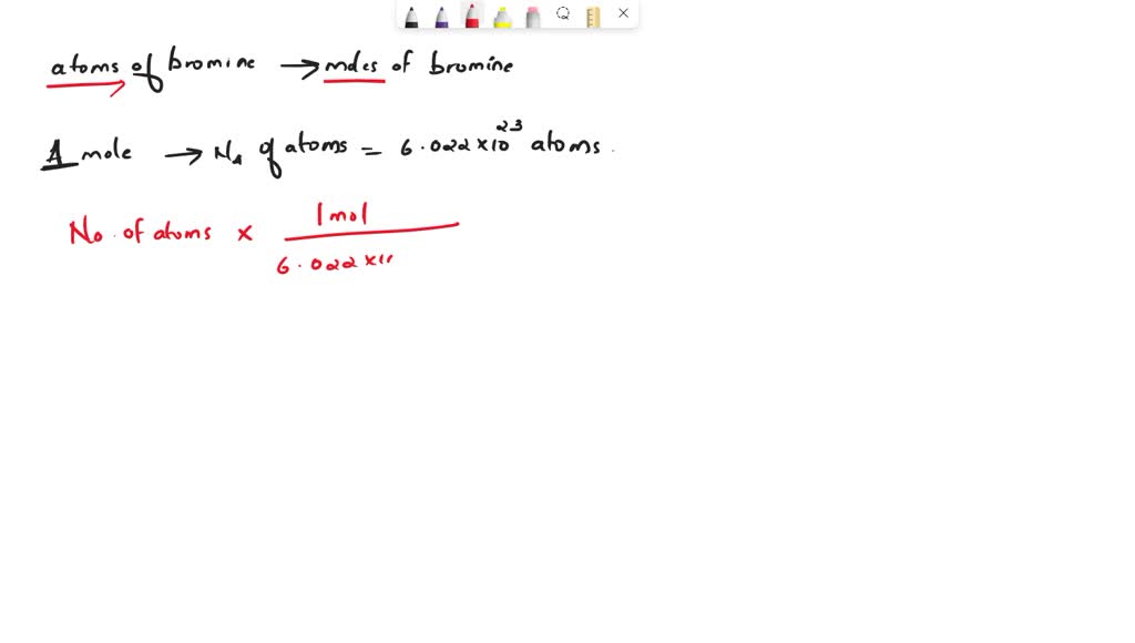 SOLVED 'A mole of bromine atoms contains b. A mole of bromine