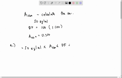 you-have-30ul-of-dna_-you-make-a-1100-dilution-and-read-the-absorbance-of-the-dilution-on-the-spectrophotometer-and-get-the-following-absorbances-az6o-0350-az8o-0180-what-is-the-concentratio-57528