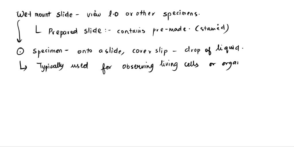SOLVED What is the difference between a wet mount slide and a prepared