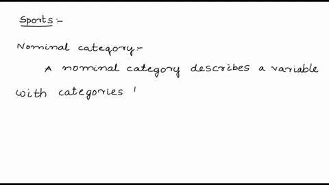 sports-is-an-examples-of-a-quantitative-variables-b-nominal-categories-categorical-variables-d-ordinal-categories-29207