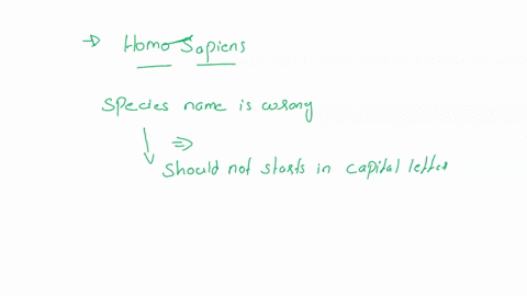 for-each-scientific-name-indicate-what-is-wrong-and-then-correct-it-to-the-appropriate-format-a-few-rules-to-remember-the-genus-is-capitalized-the-species-is-lower-case-when-a-scientific-nam-52354