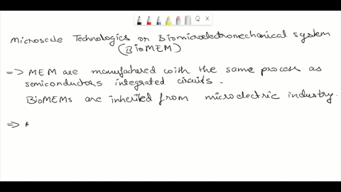question-3-homework-answcrcd-microscale-technologies-or-bio-microelectromechanical-systems-biomems-are-derived-from-semiconductor-and-microclectronics-industries-allow-us-to-precisely-contro-01863