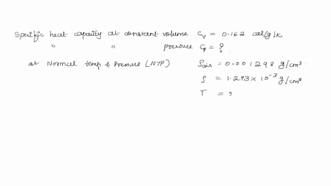 calculate-specific-heat-capacity-at-constant-pressure-of-air-given-specific-heat-capacity-at-constant-volume-0162-calgk-and-density-of-air-at-ntp-is-0001293-gcm3