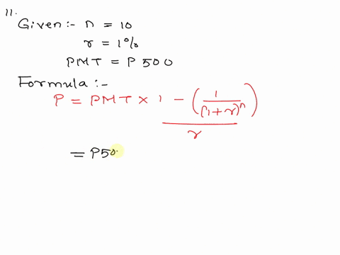 question-11-10-points-you-wish-to-receive-an-annuity-of-p5o0-a-month-for-10-years_-the-monthly-interest-rate-is-1-what-is-the-present-value-of-the-annuity-to-the-nearest-cent-a-p2247752-b-p3-44176