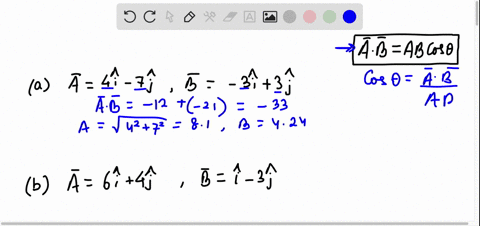 find-the-angles-between-the-vectors-a-and-b-given-the-following-a-1-4i-7jb-3i-3j-x-6-4-6i-4jb-1i-3j-1-20-x-c-1-7-3jb-5i-5j-25-x-use-the-definition-of-the-scalar-product-66384