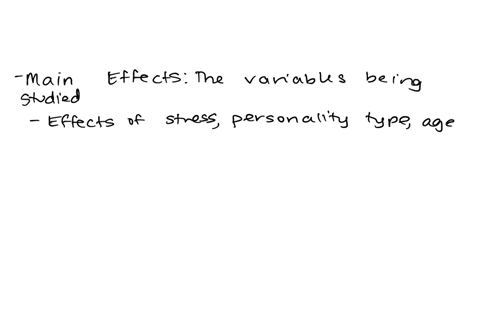 bama-studied-the-effect-of-stress-low-moderate-high-personality-type-type-a-or-type-b-health-condition-good-or-bad-and-age-over-35-or-under-25-on-math-test-performance-how-many-main-effects-95918