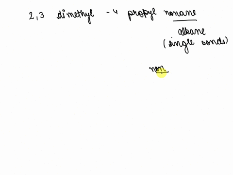 draw-the-structure-of-23-dimethyl-4-propylnonane-71647