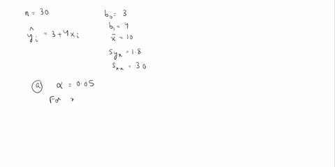 based-on-a-sample-of-n-30the-least-squares-method-was-used-to-develop-the-prediction-line-y-i-34xi-in-addition-we-have-the-following-information-syx-18-x10-zxi-x-2-30-a-construct-a-95-confid-02067