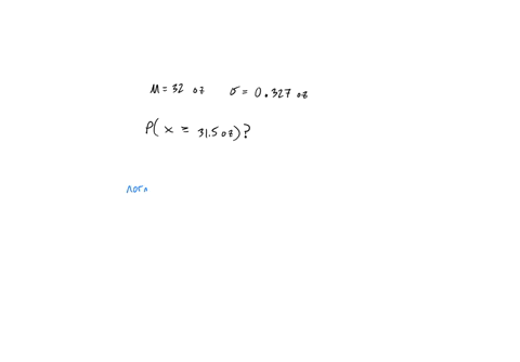a-soda-filling-machine-is-adjusted-to-fill-quart-bottles-with-a-mean-0f-32-ounces-and-a-standard-deviation-of-0327-ounces-the-amount-of-fill-follows-a-normal-distribution-what-is-the-probabi-29502