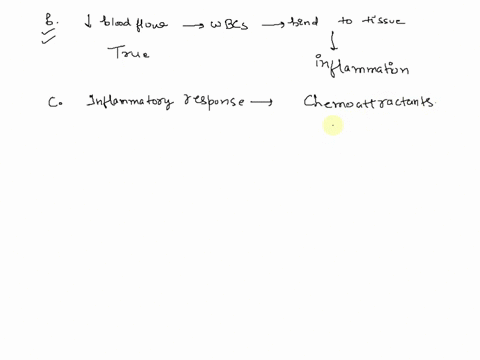 which-of-the-following-statements-is-false-select-one-increased-vessel-permeability-makes-easicr-for-the-leukocytes-t0-escape-blood-vessels-during-inflammation-decreased-blood-flow-allovs-mo-79823