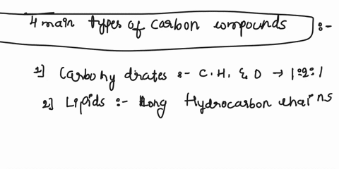 write-an-essay-list-and-describe-the-four-main-types-of-carbon-compounds-in-living-things-for-each-type-1-describe-its-basic-molecular-structure-2-explain-how-its-different-from-the-other-3-82303
