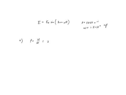 an-electromagnetic-wave-is-represented-by-the-electric-field-represented-mathematically-by-e-eo-sin-5003x10-m-x-1s00x100-s-t-find-the-frequency-and-wavelength-of-the-wave-check-that-the-spee-41284