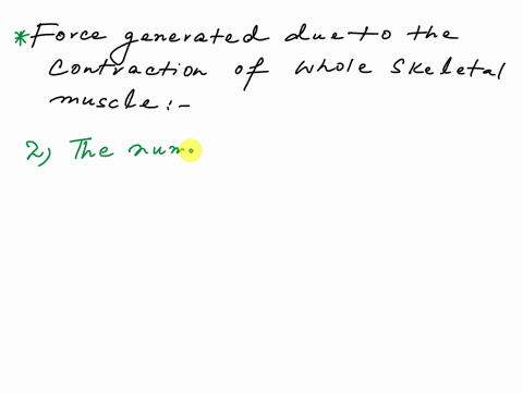 during-contractions-of-skeletal-muscle-the-force-generated-by-the-whole-muscle-is-a-function-of-oa-the-size-of-the-myofibers-within-the-muscle-that-are-twitching-and-the-rate-at-which-the-tw-27425