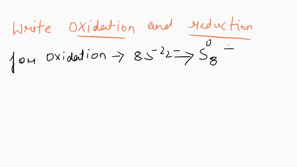 SOLVED: Write oxidation and reduction half reactions for the following ...