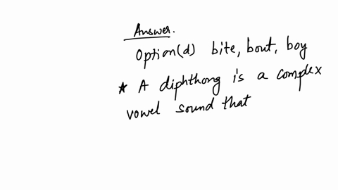 which-set-of-words-only-contains-diphthongs-a-bite-bit-boy-b-beat-bout-boy-c-boot-bout-buy-d-bite-bout-boy-87337