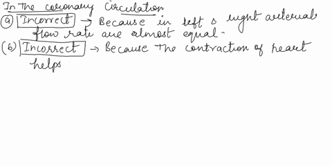 please-answer-both-1-in-the-coronary-circulation-a-overall-left-coronary-arterial-flow-is-lower-than-right-coronary-arterial-flow-b-venous-flow-rate-during-diastole-exceeds-that-during-systo-41535