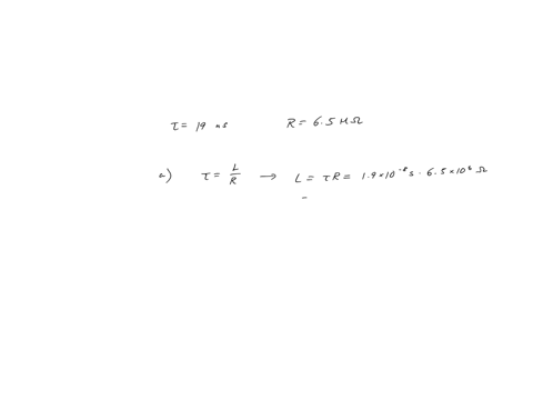 your-rl-circuit-has-a-characteristic-time-constant-of-190-ns-and-a-resistance-of-650-m-a-what-is-the-inductance-of-the-circuit-_____h-b-what-resistance-should-you-use-instead-of-the-650-m-resistor-to-