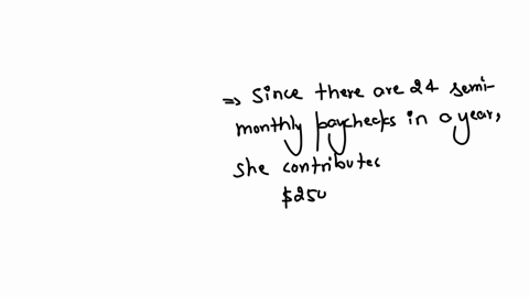 alias-effective-federal-tax-rate-is-17-last-year-she-was-able-to-reduce-taxable-income-by-contributing-250-per-semi-monthly-paycheck-to-her-tax-deferred-retirement-account-and-7207-per-semi-monthly-pa