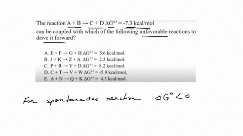 the-reaction-mathrmamathrmb-rightarrow-mathrmcmathrmd-delta-mathrmgcirc-73-mathrmkcal-mathrmmol-can-be-coupled-with-which-of-the-following-unfavorable-reactions-to-drive-it-forward-a-mathrmemathrmf-ri