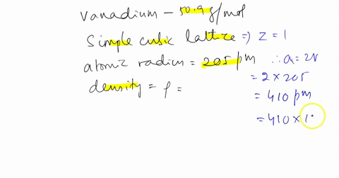 vanadium-509-gmol-is-a-metal-that-under-normal-conditions-crystallizes-in-a-body-centered-cubic-lattice-and-has-a-density-around-60gcm3-if-instead-vanadium-were-to-crystallize-in-a-simple-cu-30016