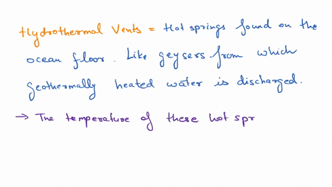 hydrothermal-vents-are-theorized-as-sources-for-the-origin-of-life-because-a-the-temperature-of-the-54854