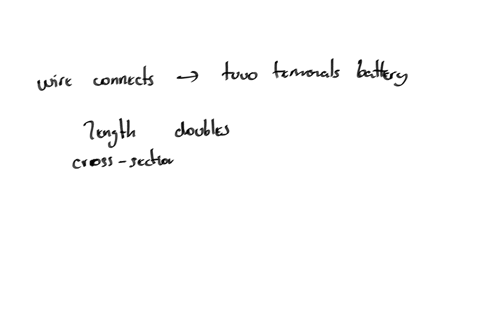 a-wire-connects-the-two-terminals-of-a-battery-allowing-current-to-flow-through-the-wire-the-wire-is-then-removed-from-the-battery-and-stretched-so-that-its-length-doubles-and-its-cross-sectional-area