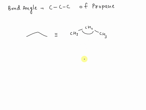 what-is-the-approximate-c-c-bond-angle-in-propane-90-180-1095-120-78744