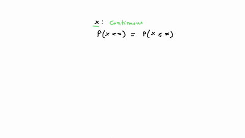 explain-why-probabilities-such-as-px-x-and-px-x-are-equal-for-a-continuous-random-variable-75244