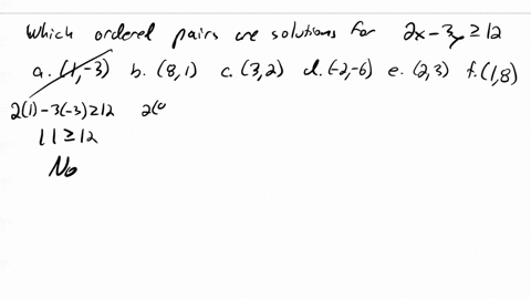 select-ordered-pairs-that-are-solutions-to-the-inequality-2x-minus-3y-is-greater-than-or-equal-to-12-answers-a-1-3-b-81-c-32-d-2-6-e-23-f-18-21583