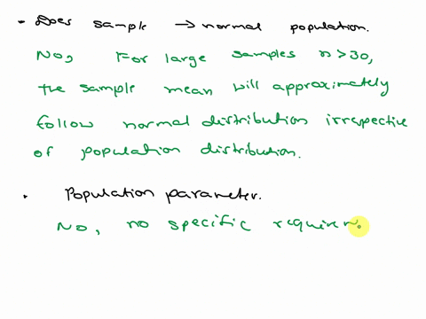 does-a-sample-need-to-come-from-an-approximately-normal-population-yes-large-samples-are-well-approximated-by-normal-distributions-0-is-there-a-requirement-about-the-population-parameter-0-0-13753