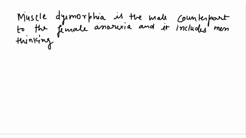 question-29-the-male-counterpart-to-female-anorexia-is-cutting-the-skin-muscle-dysmorphia-binge-drinking-bulimia-64663