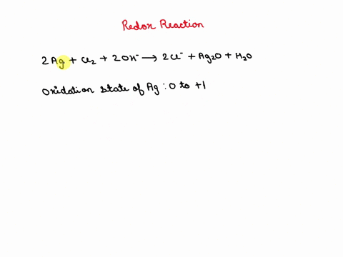 2ag-cl2-2oh-2cl-ag2o-h2o-in-the-above-reaction-the-oxidation-state-of-silver-changes-from-___-7-6-5-4-3-2-101234567-to-___-7-6-5-4-3-2-101234567-how-many-electrons-are-transferred-in-the-rea-24646