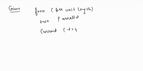 the-force-per-unit-length-between-two-parallel-long-current-carrying-conductor-is-f-if-current-in-each-conductor-is-tripled-and-distance-between-conductors-is-reduced-to-half-then-the-value-41681