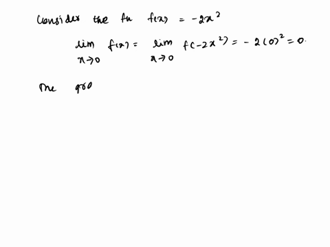 graph-the-function-and-then-find-the-specified-limit-when-necessary-state-that-the-limit-does-not-exist-fx-2x2-lim-fx-x-0-0a-iim-fx-2-x-0-0-b-lim-fx-0-x0-0-d-lim-fx-2-x-0-lim-fx-0-x-0-56455