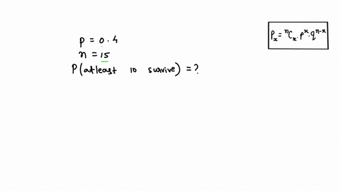 the-probability-that-patient-recovers-from-rare-blood-disease-is-04-if-15-people-are-known-to-have-contracted-this-disease-what-is-the-probability-that-at-least-10-survive-determine-the-disc-49658