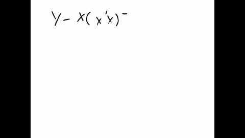 consider-the-general-linear-regression-model-y-xb-where-y-is-n-x-1-x-is-n-x-p-and-of-rank-8-is-p-x-1-is-n-x-1-and-is-no-021-a-the-hat-matrix-h-is-given-by-h-xxx-ix-show-that-i-h-is-idempoten-22016