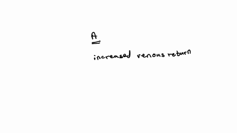 which-mechanioms-can-increade-stroke-volume-during-running-a-increased-prelosd-due-to-ncreased-venous-renum-and-increased-coneractilicy-due-to-increased-symparhecic-activity-b-no-change-in-preload-and