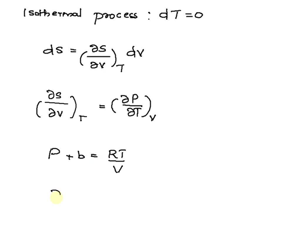 SOLVED: The Equation Of State Of A Certain Gas Is (P+b)v=RT. A) Find Cp ...