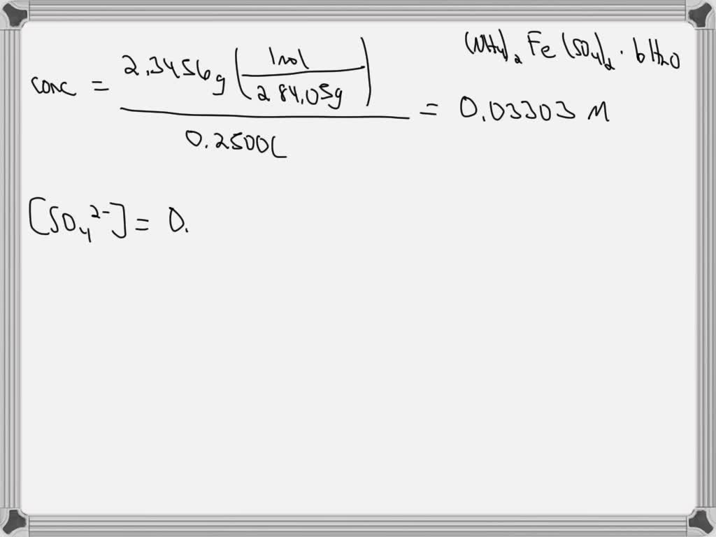 SOLVED: QUESTION 1 PART A) 2.3456 g of Mohr's Salt, (NH4)2Fe(SO4)2Â
