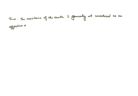 true-or-false-the-resistance-of-earth-is-not-considered-as-an-effective-ground-fault-current-path