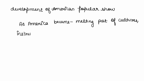 describe-how-the-people-of-other-world-cultures-brought-the-instruments-and-music-of-their-unique-cultures-to-america-and-how-they-influenced-the-development-of-american-popular-music-also-i-93637