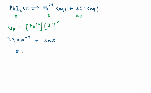 what-is-the-molar-concentration-of-pb2-cation-in-a-saturated-solution-of-pbi2s-ksp-79x10-9-26855