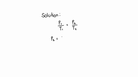 a-fixed-amount-of-gas-in-a-rigid-sealed-container-is-heated-from-400-k-to-1000-k-by-what-factor-will-the-pressure-increase-enter-number-if-there-is-no-change-to-the-pressure-enter-a-91022