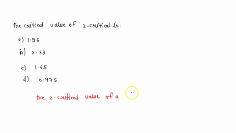 the-value-of-z-critical-is-3-points-a-196-b-233-c-165-d-0475-59183