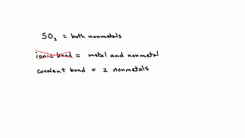 characterize-the-types-of-bonding-in-so2-a-ionic-only-b-covalent-only-c-ionic-and-covalent-d-polar-covalent-bond
