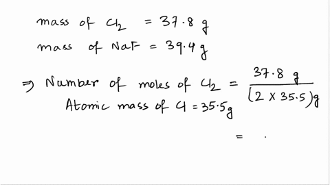 how-many-grams-of-the-excess-reagent-are-left-over-if-378g-of-clz-react-with-394-g-of-naf-clzlg-2-nafaq-7-2-naclaa-f2g-0-143-g-840-g-447-8-294-g-126-g-79193