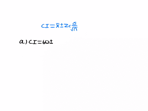 a-simple-random-sample-of-40-items-resulted-in-a-sample-mean-of-60-the-population-standard-deviation-is-10-a-compute-the-95-confidence-interval-for-the-population-mean-round-your-answers-to-83604