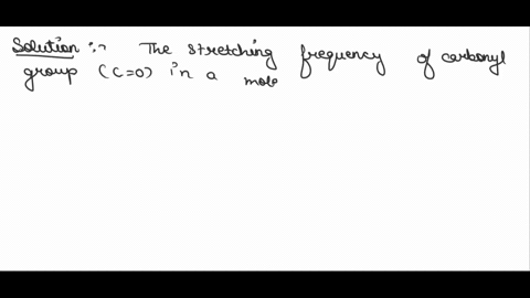 what-is-the-stretching-frequency-in-cm-of-the-following-carbonyl-1775-1655-none-of-the-above-1715-1745-90688