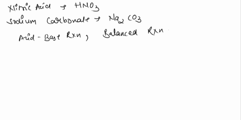 write-the-complete-balanced-equation-for-the-reaction-of-nitric-acid-with-sodium-carbonate-58103
